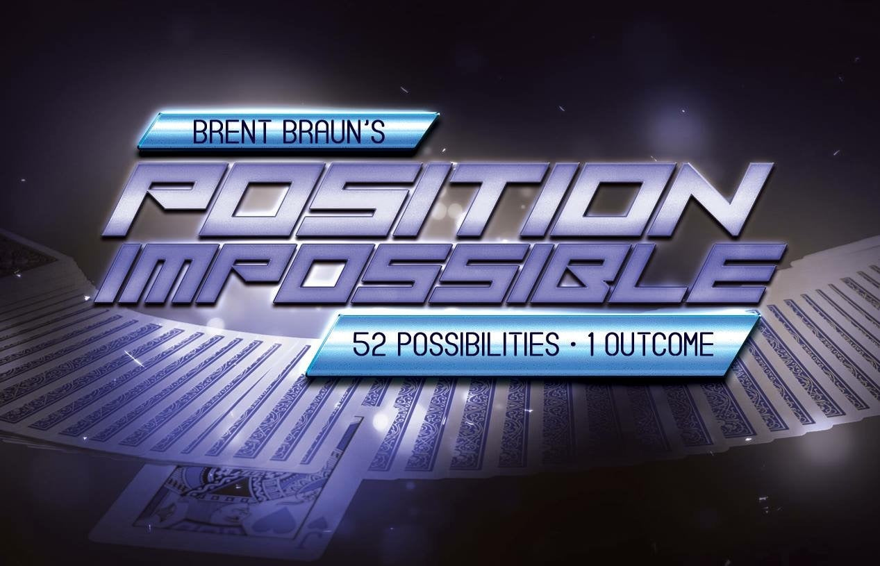 Position Impossible by Brent Braun ~ Find a thought-of card at ANY number. Brent has been closing his shows with this for over 5 years.