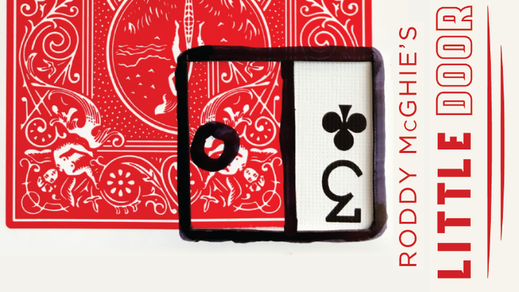 Little Door by Roddy McGhie (Red Gimmicks) ~ "I was fooled. You'll be fooled. Your audiences don't stand a chance" -Mark Elsdon.