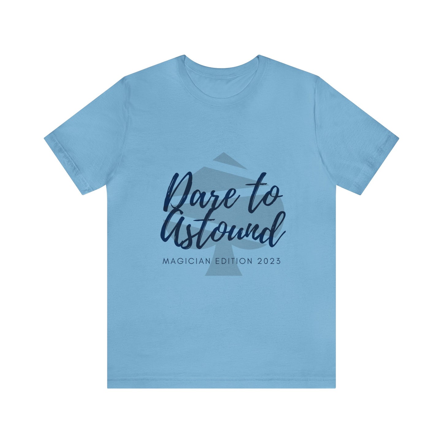 Dare to Astound Spade - Unisex Jersey Short Sleeve Tee