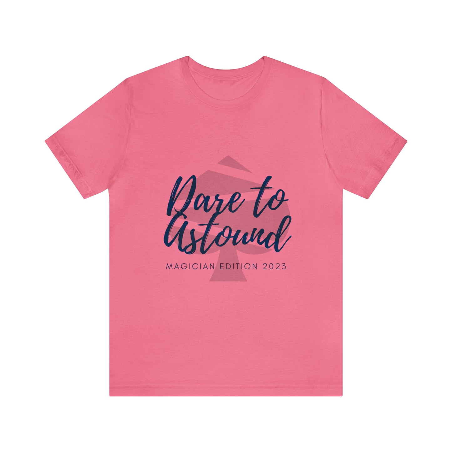 Dare to Astound Spade - Unisex Jersey Short Sleeve Tee