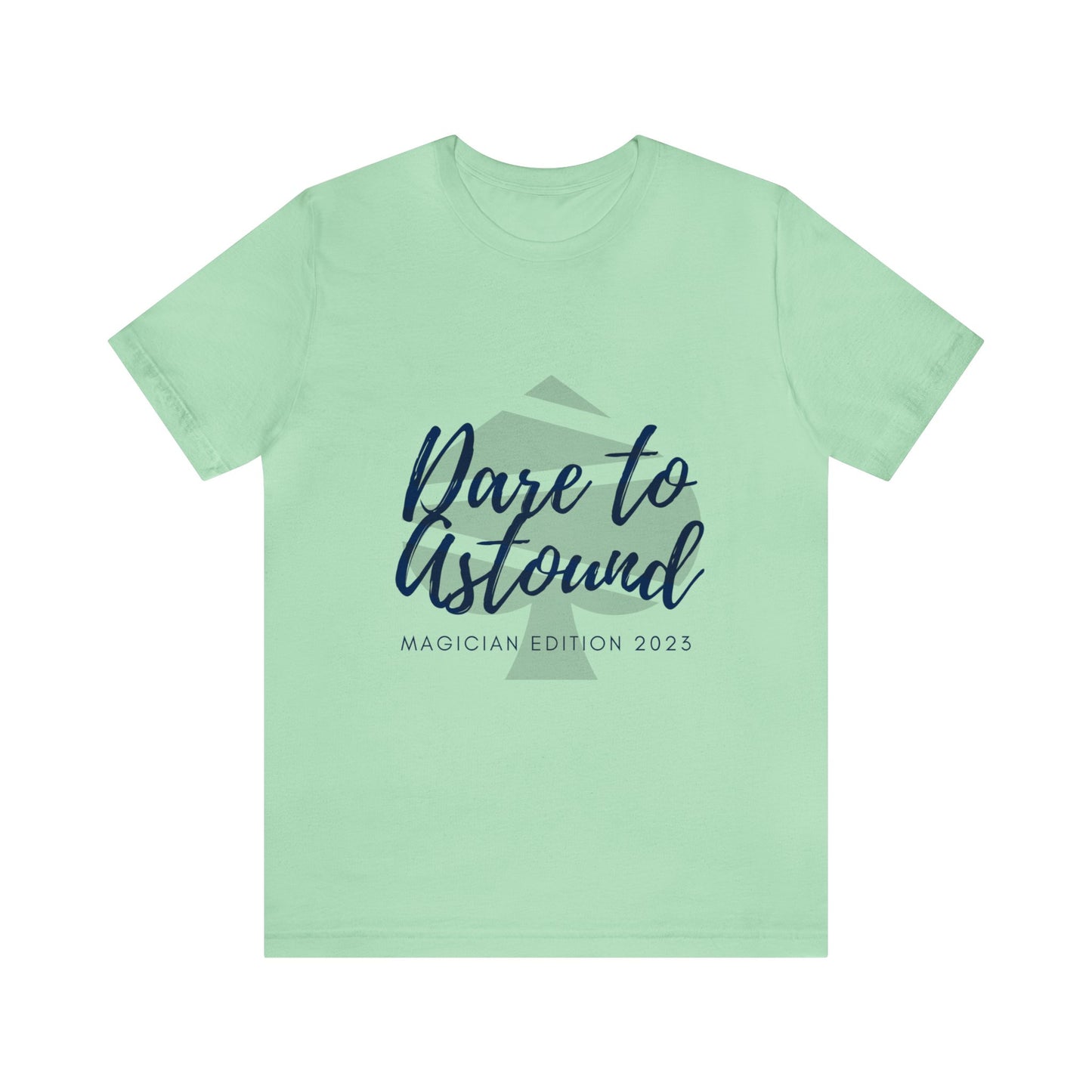 Dare to Astound Spade - Unisex Jersey Short Sleeve Tee